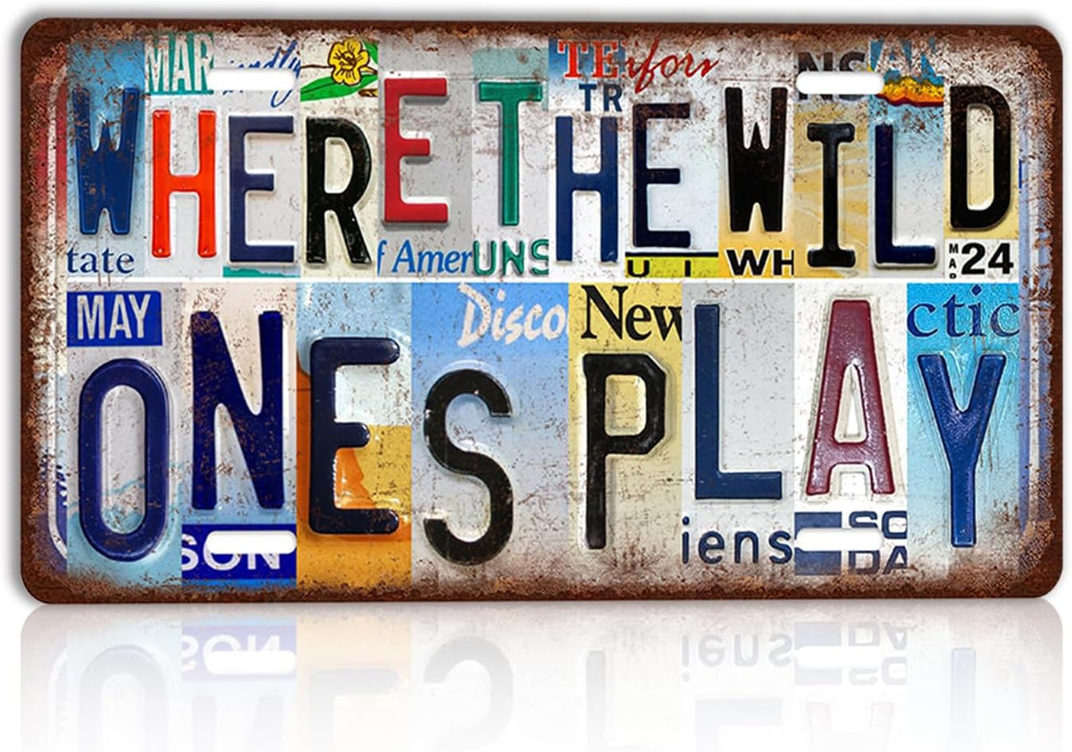 Vintage Where the Wild Ones Play Wall Decor License Plate Metal Sign Tin Signs,12X6 Inch Aluminum